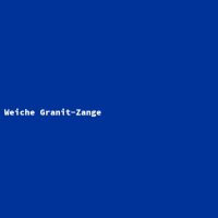 Weiche Granit-Zange