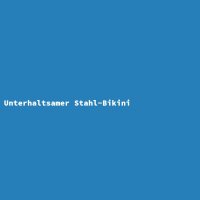 Unterhaltsamer Stahl-Bikini