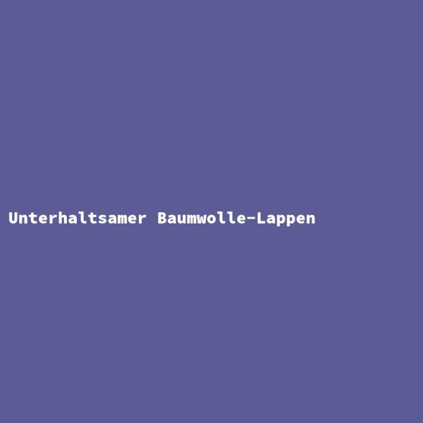 Unterhaltsamer Baumwolle-Lappen