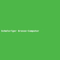 Schmieriger Bronze-Computer