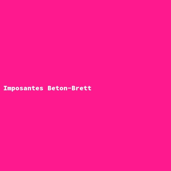 Imposantes Beton-Brett
