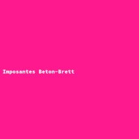 Imposantes Beton-Brett