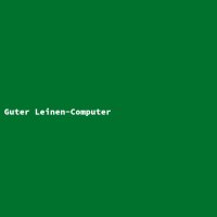 Good Linen Computer