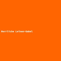 Herrliche Leinen-Gabel