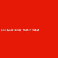 Aerodynamischer Kupfer-Schal