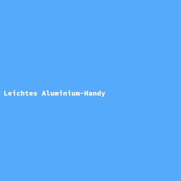 Leichtes Aluminium-Handy