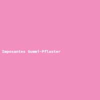 Imposantes Gummi-Pflaster