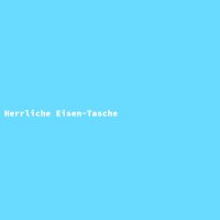 Herrliche Eisen-Tasche