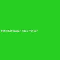 Unterhaltsamer Glas-Teller