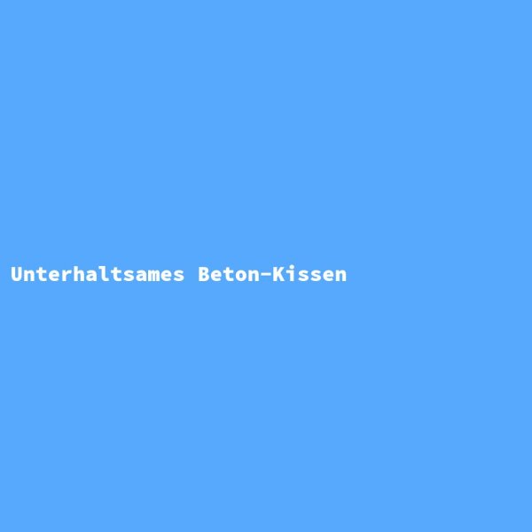 Unterhaltsames Beton-Kissen