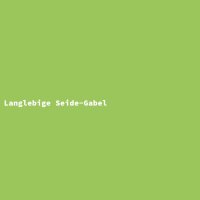 Langlebige Seide-Gabel