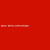 Guter Wolle-Luftreiniger