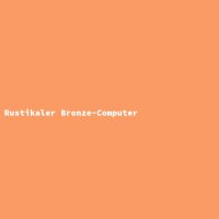 Rustikaler Bronze-Computer