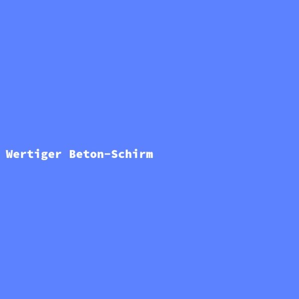 Wertiger Beton-Schirm