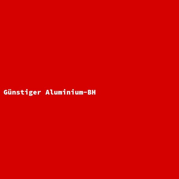 Günstiger Aluminium-BH