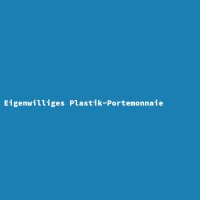 Eigenwilliges Plastik-Portemonnaie