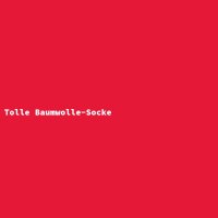 Tolle Baumwolle-Socke
