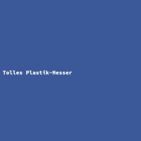 Tolles Plastik-Messer
