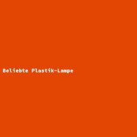 Beliebte Plastik-Lampe